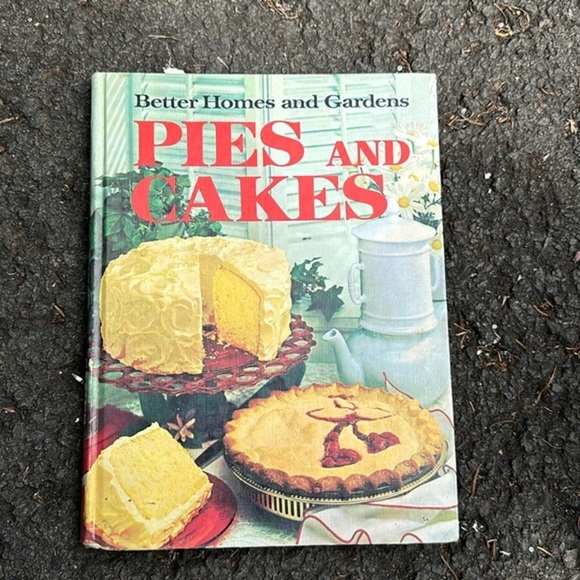 Better Homes And Gardens Other - Better Homes & Gardens 1966 Pies and Cakes Cookbook